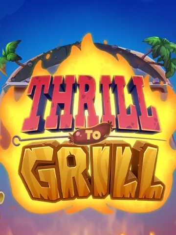 Thrill To Grill
